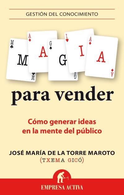 Vorderes Coverbild Magia para vender : cómo generar ideas en la mente del público