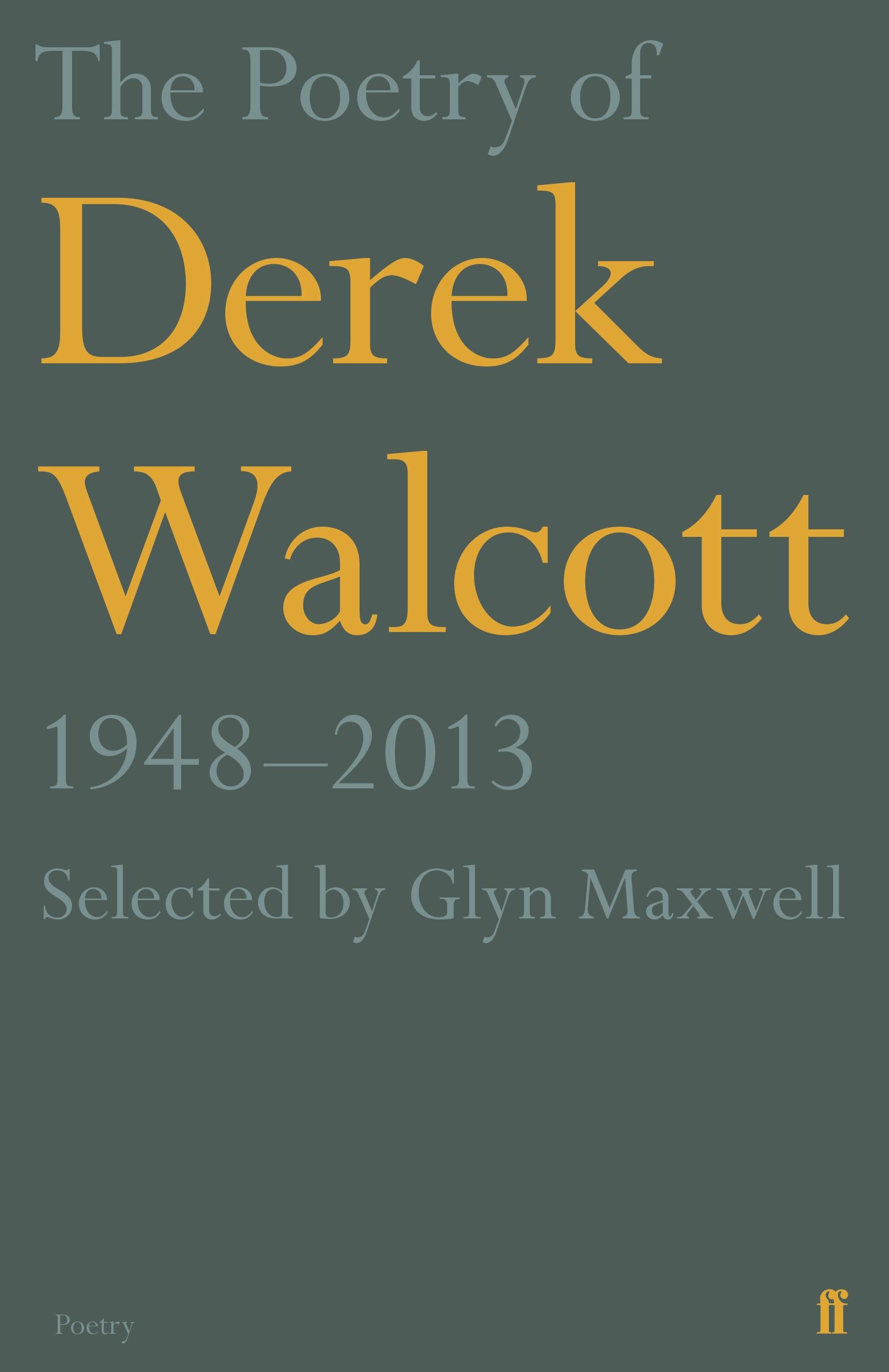 Vorderes Coverbild The Poetry of Derek Walcott 1948-2013