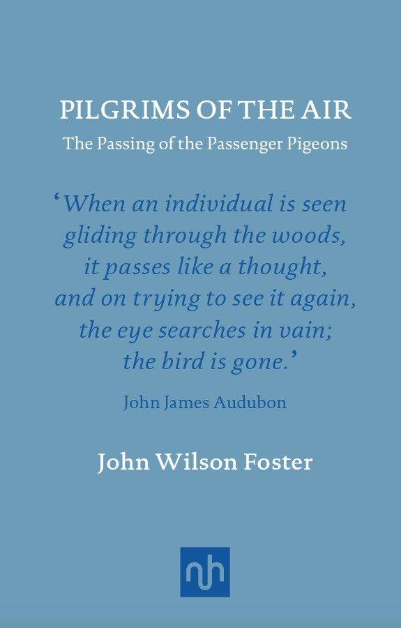Vorderes Coverbild Pilgrims of the Air: The Passing of the Passenger Pigeons