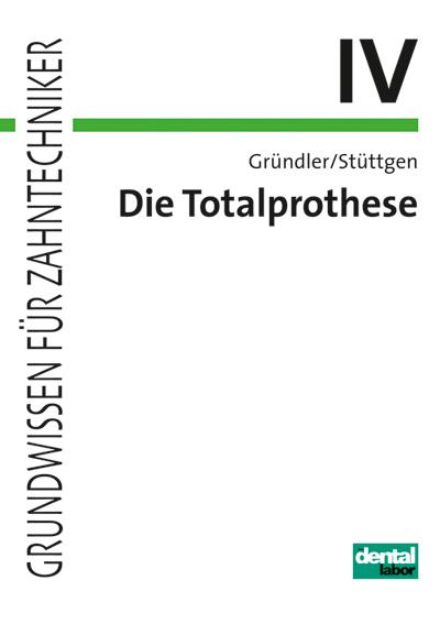 Vorderes Coverbild Die Totalprothese IV