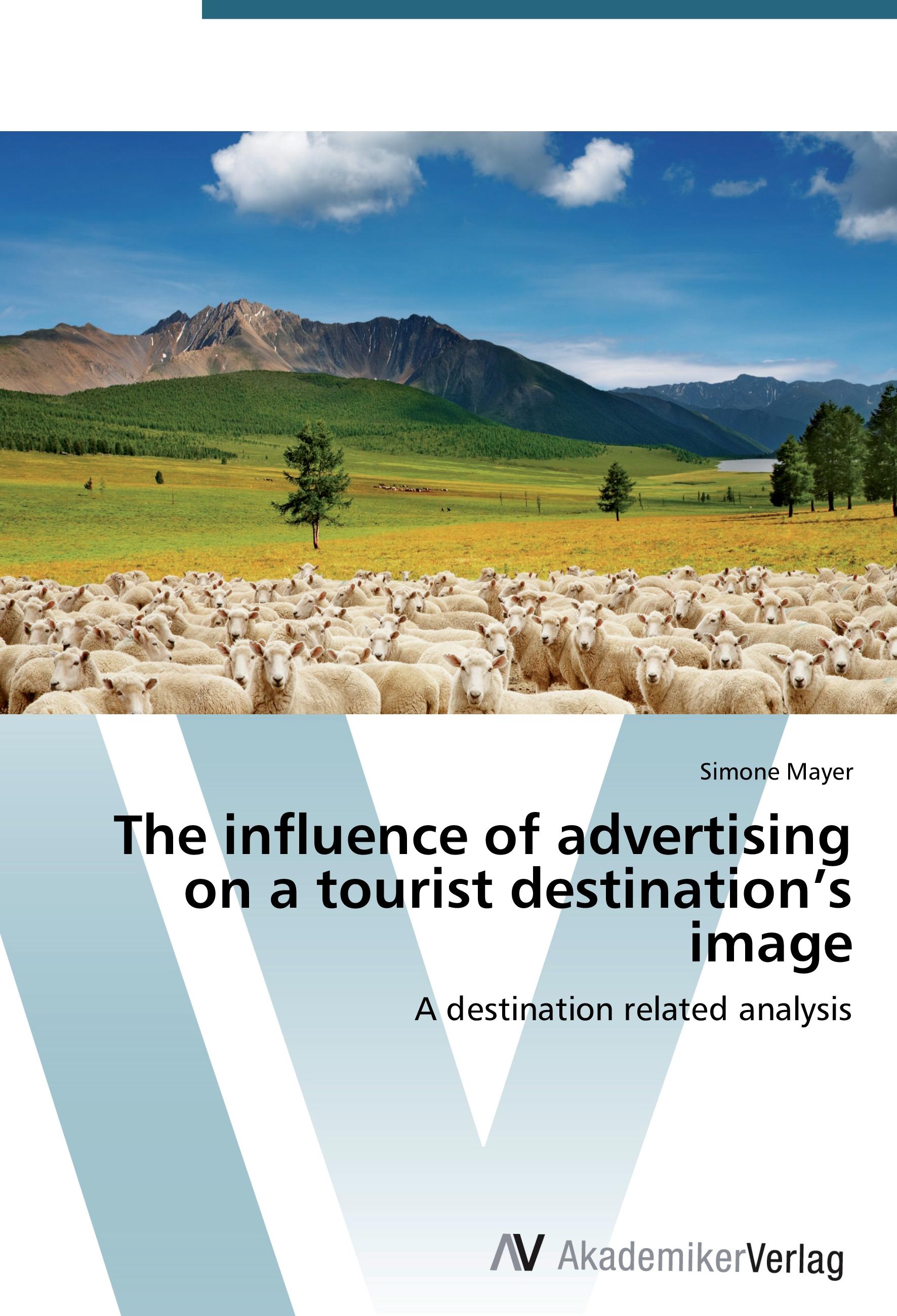 Vorderes Coverbild The influence of advertising on a tourist destination's image