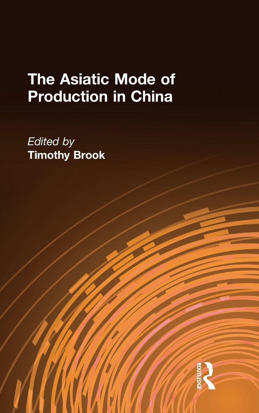 Vorderes Coverbild The Asiatic Mode of Production in China