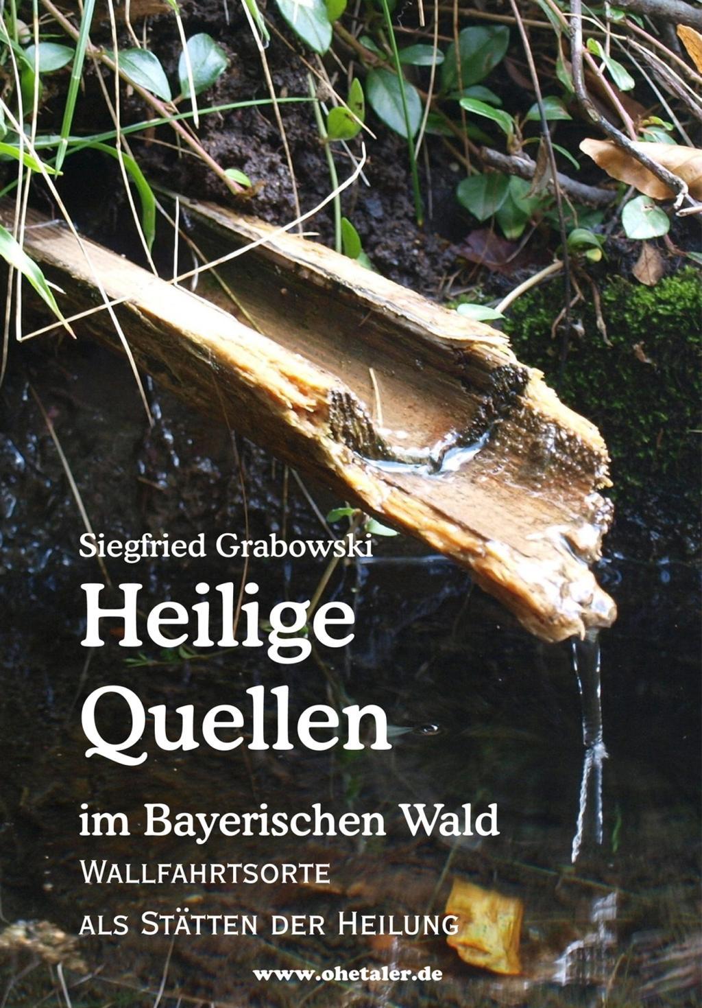 Vorderes Coverbild Heilige Quellen im Bayerischen Wald