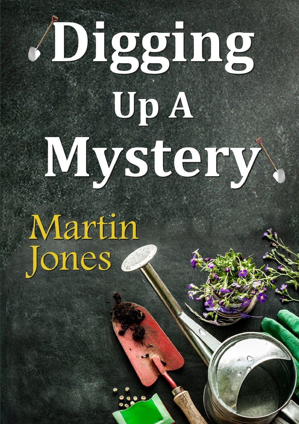 Vorderes Coverbild Digging Up A Mystery