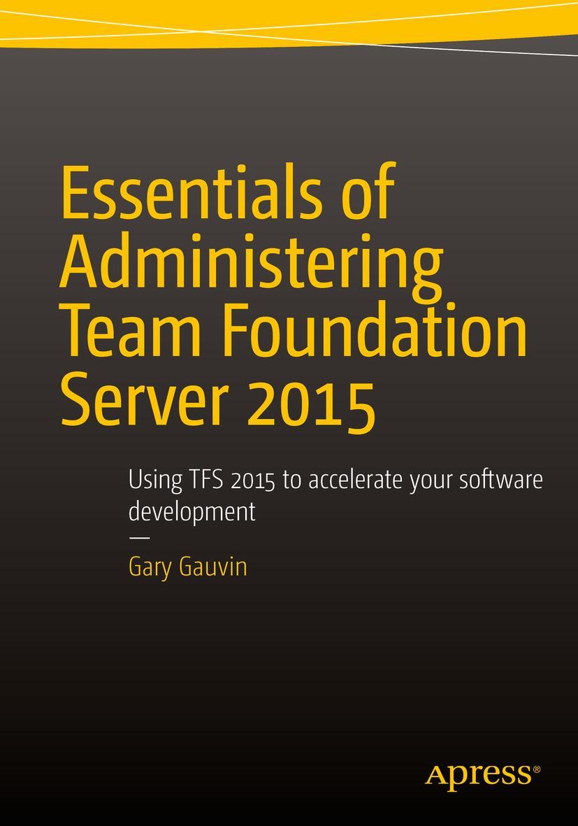 Vorderes Coverbild Essentials of Administering Team Foundation Server 2015