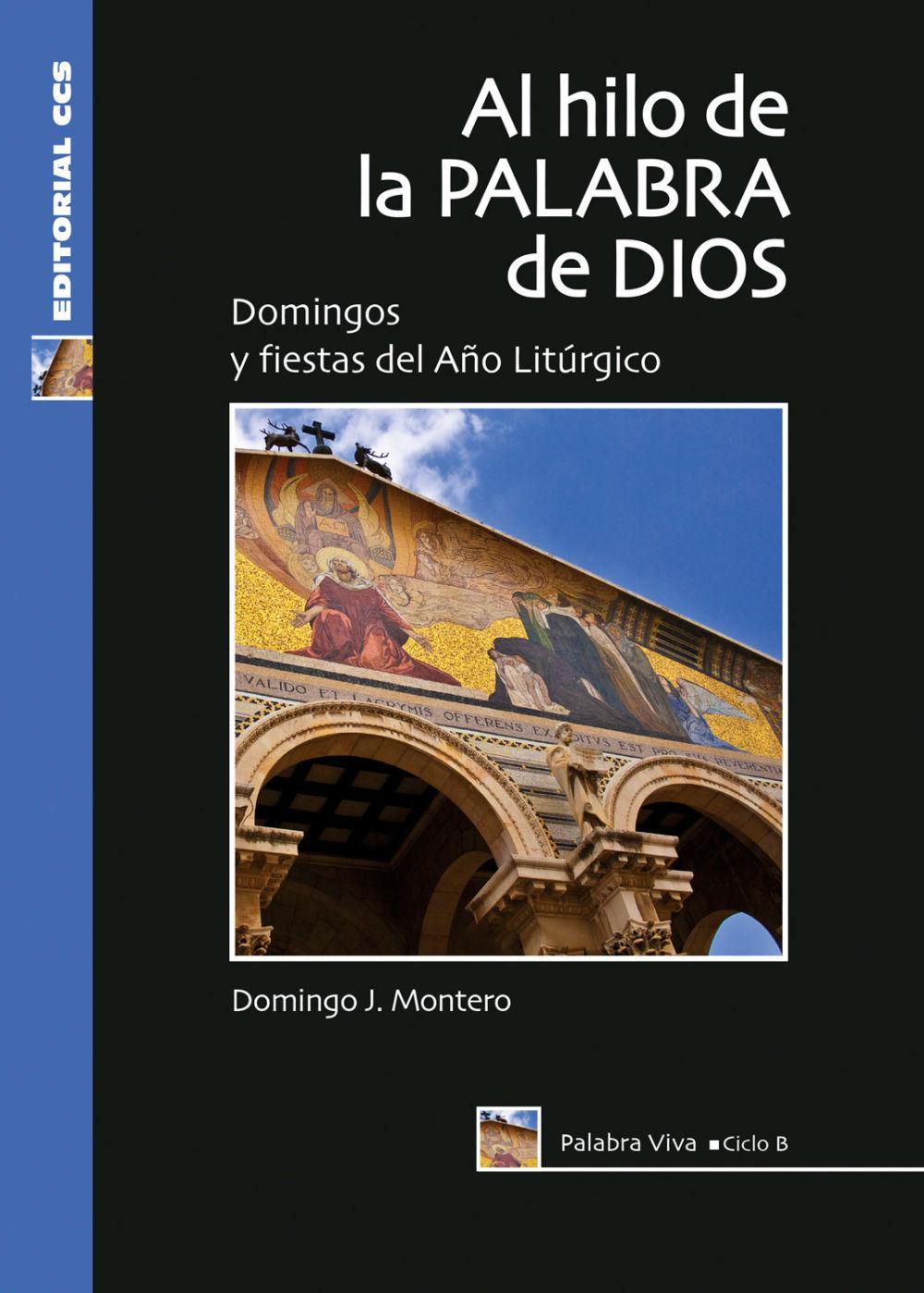 Vorderes Coverbild Al hilo de la palabra de Dios, ciclo B : domingos y fiestas del año litúrgico