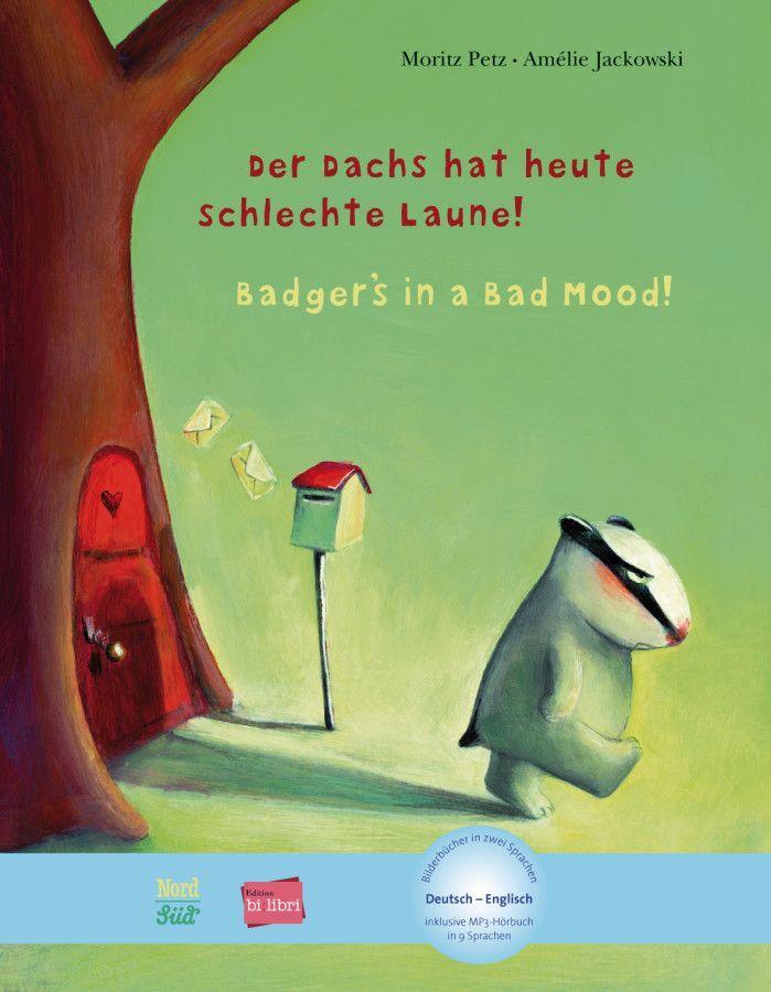 Vorderes Coverbild Der Dachs hat heute schlechte Laune! Kinderbuch Deutsch-Englisch