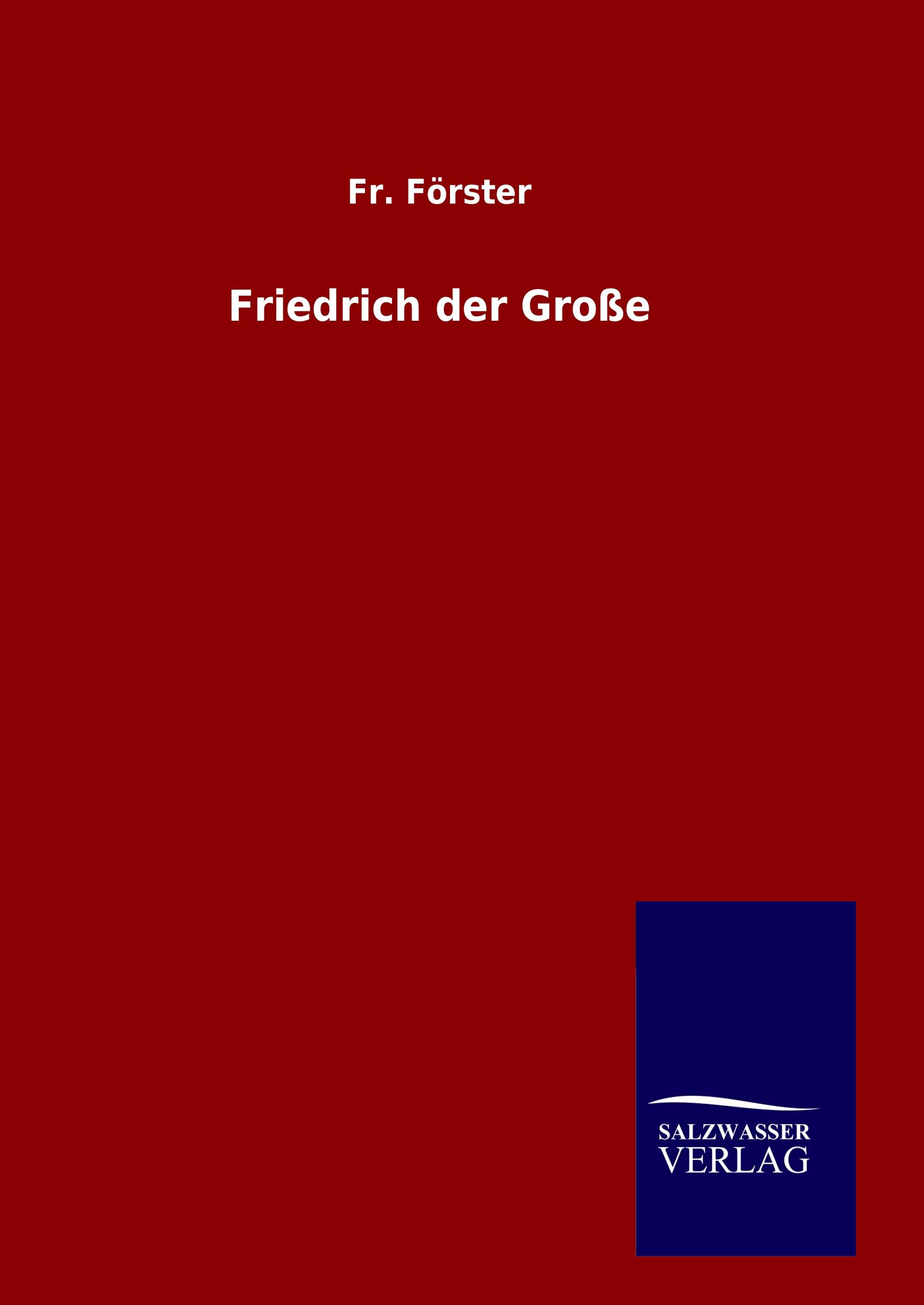 Vorderes Coverbild Friedrich der Große