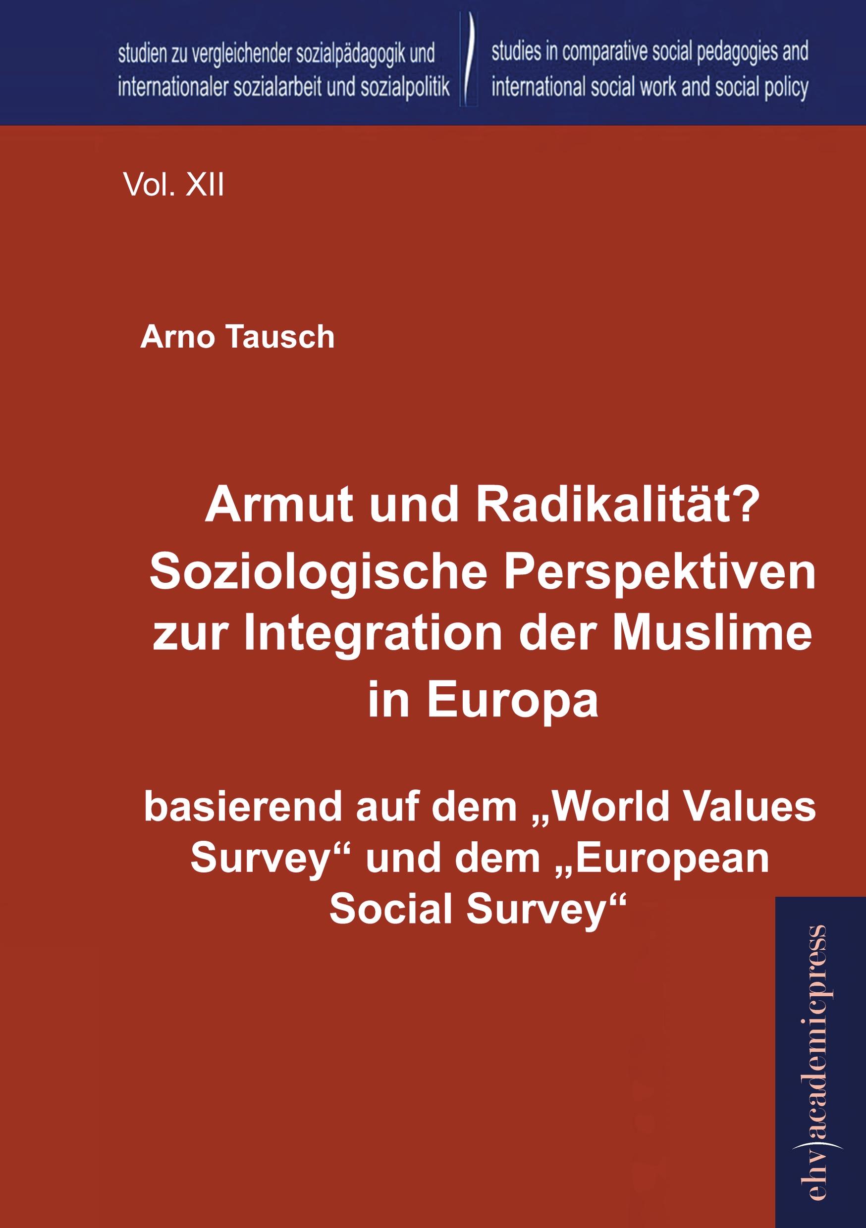 Vorderes Coverbild Armut und Radikalität? Soziologische Perspektiven zur Integration der Muslime in Europa
