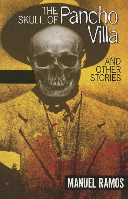 Vorderes Coverbild The Skull of Pancho Villa and Other Stories