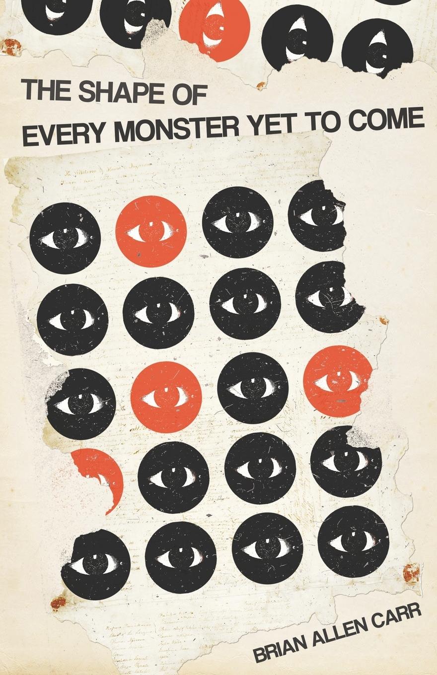 Vorderes Coverbild The Shape of Every Monster Yet to Come