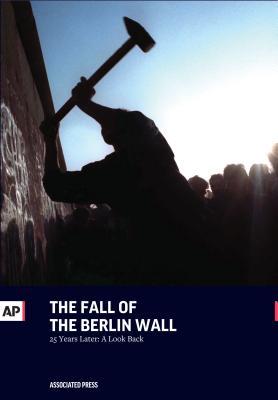 Vorderes Coverbild The Fall of the Berlin Wall