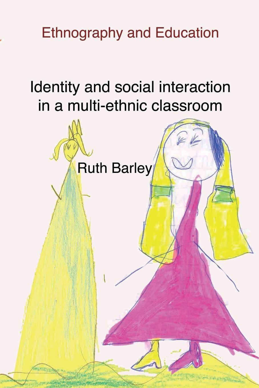 Vorderes Coverbild Identity and social interaction in a multi-ethnic classroom