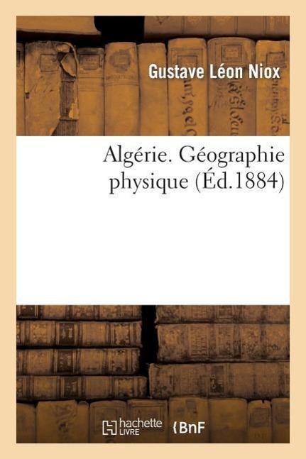 Vorderes Coverbild Algérie. Géographie Physique
