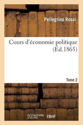 Vorderes Coverbild Cours d'Économie Politique. Tome 2