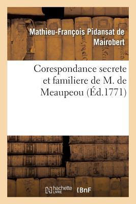 Vorderes Coverbild Corespondance Secrete Et Familiere de M. de Meaupeou