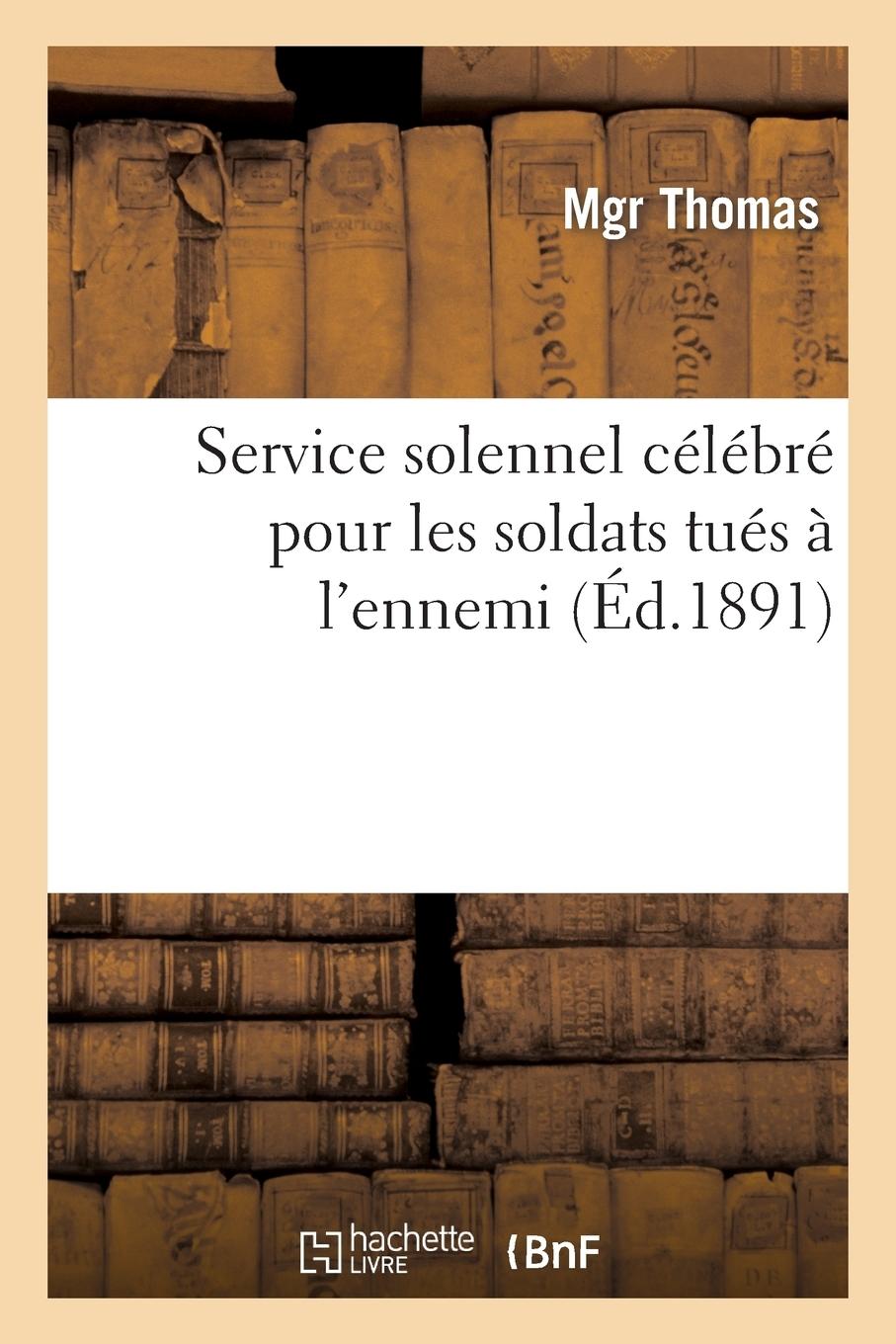 Vorderes Coverbild Service Solennel Célébré Pour Les Soldats Tués À l'Ennemi, Allocution Prononcée