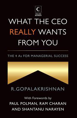 Vorderes Coverbild What the CEO Really Wants from You: The 4as for Managerial Success