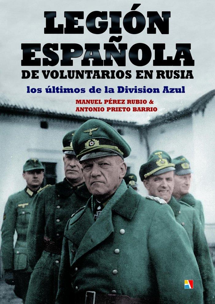 Vorderes Coverbild Legión Española de Voluntarios : los últimos de la División Azul