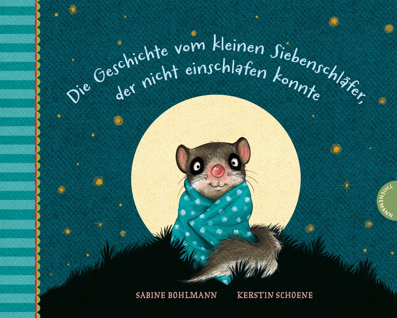Vorderes Coverbild Die Geschichte vom kleinen Siebenschläfer, der nicht einschlafen konnte
