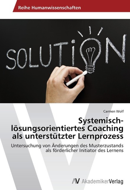 Vorderes Coverbild Systemisch-lösungsorientiertes Coaching als unterstützter Lernprozess