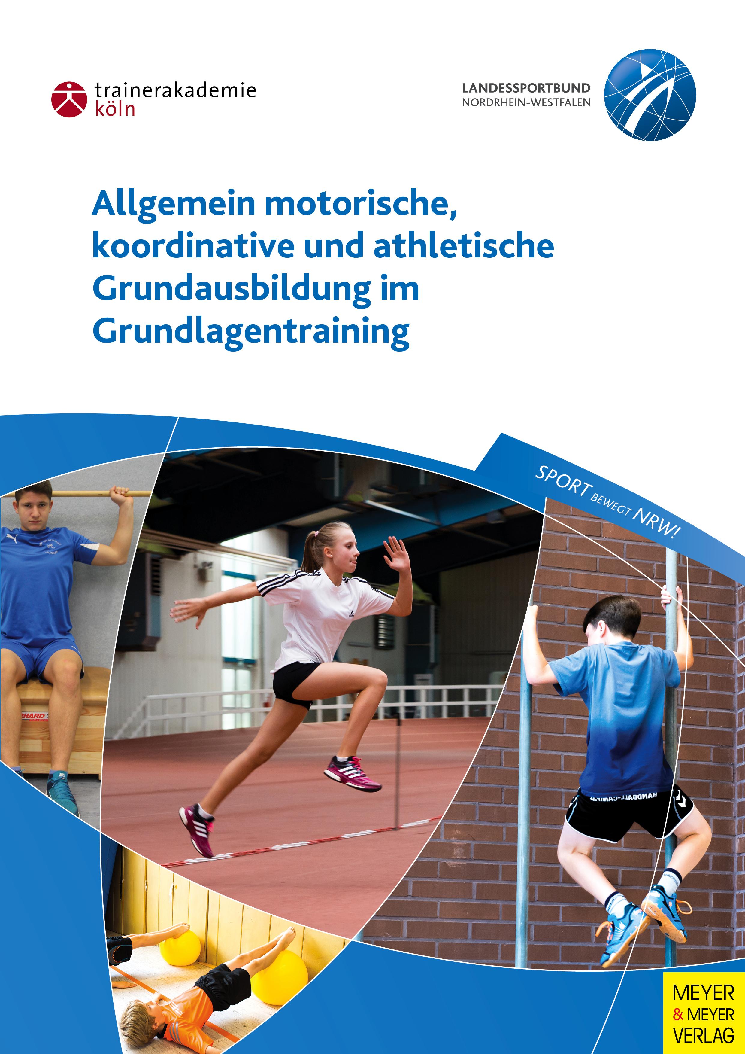 Vorderes Coverbild Allgemein motorische, koordinative und athletische Grundausbildung im Grundlagentraining