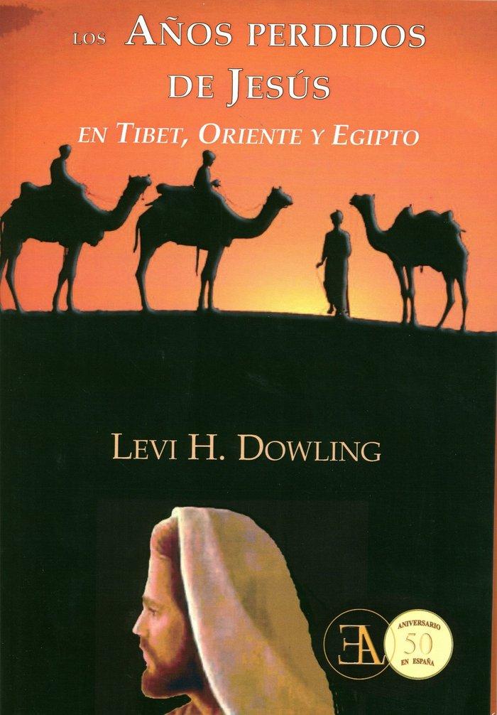 Vorderes Coverbild Los años perdidos de Jesús, en Tibet, India y Egipto