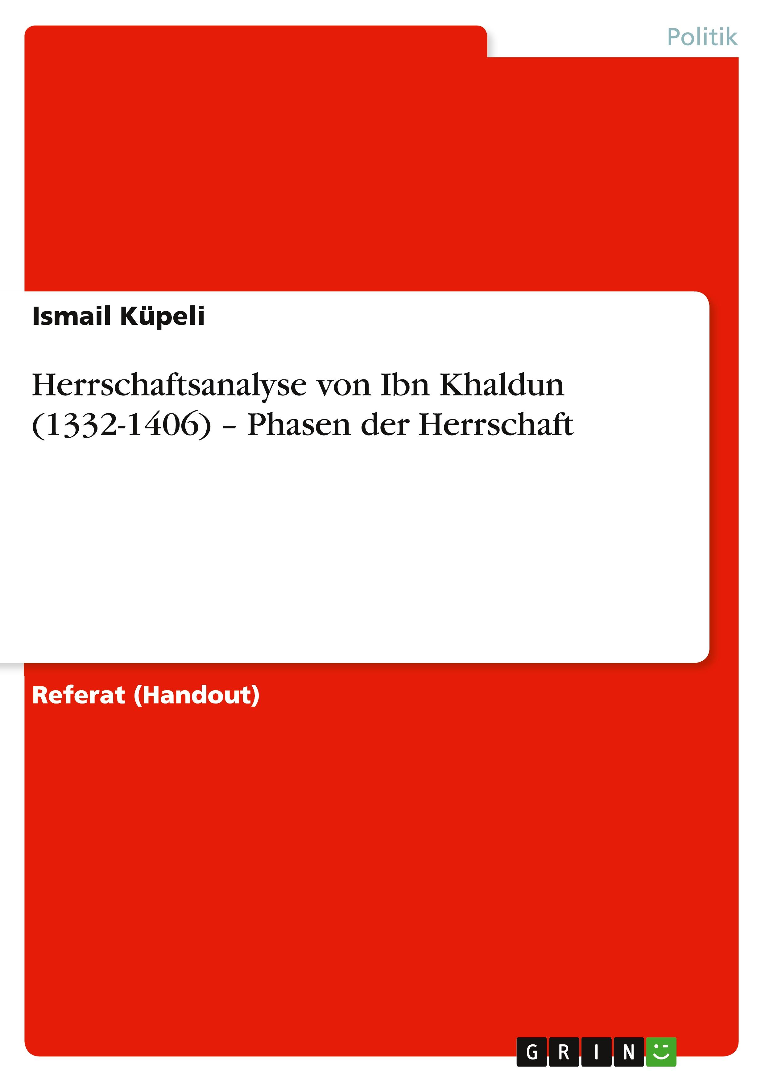 Vorderes Coverbild Herrschaftsanalyse von Ibn Khaldun (1332-1406) - Phasen der Herrschaft