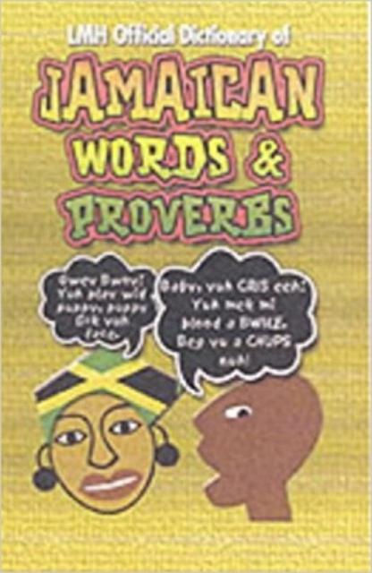 Vorderes Coverbild LMH Official Dictionary Of Jamaican Words And Proverbs