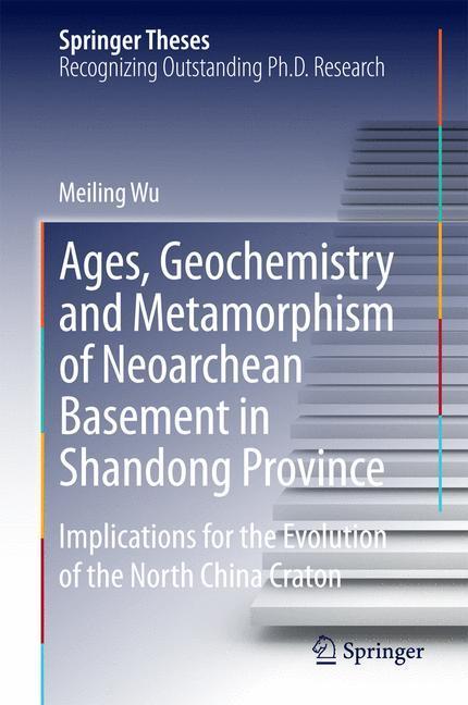 Beispielinhalt (Bild) Ages, Geochemistry and Metamorphism of Neoarchean Basement in Shandong Province