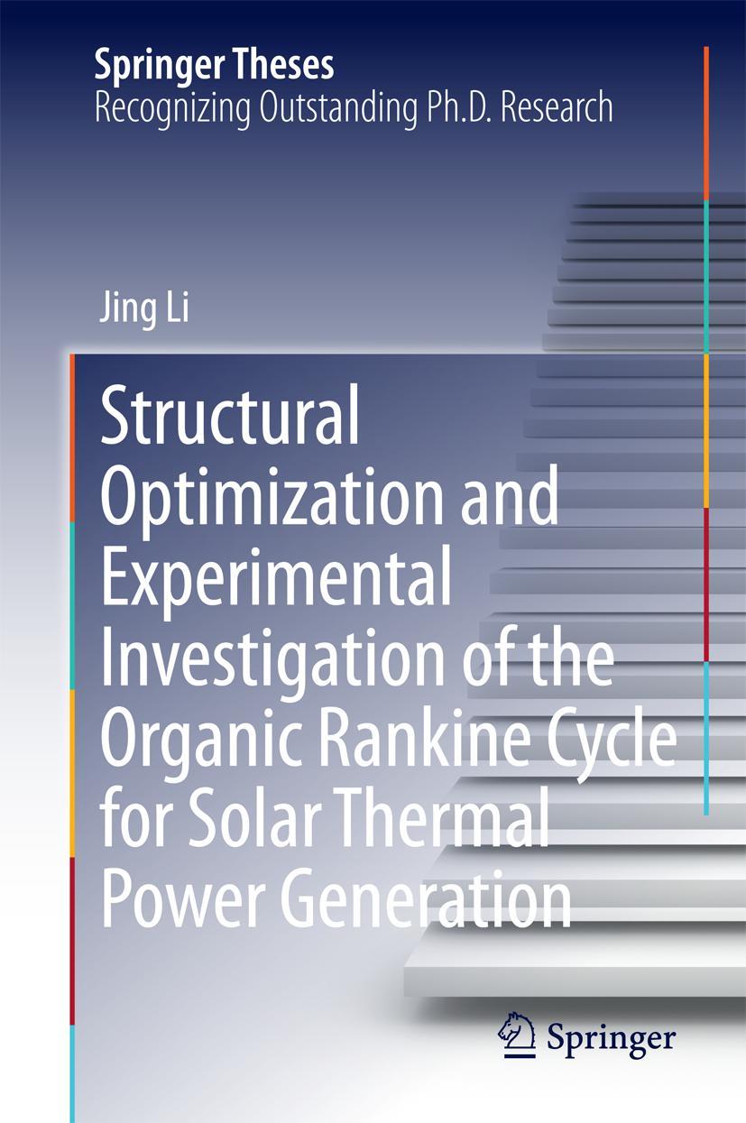Vorderes Coverbild Structural Optimization and Experimental Investigation of the Organic Rankine Cycle for Solar Thermal Power Generation