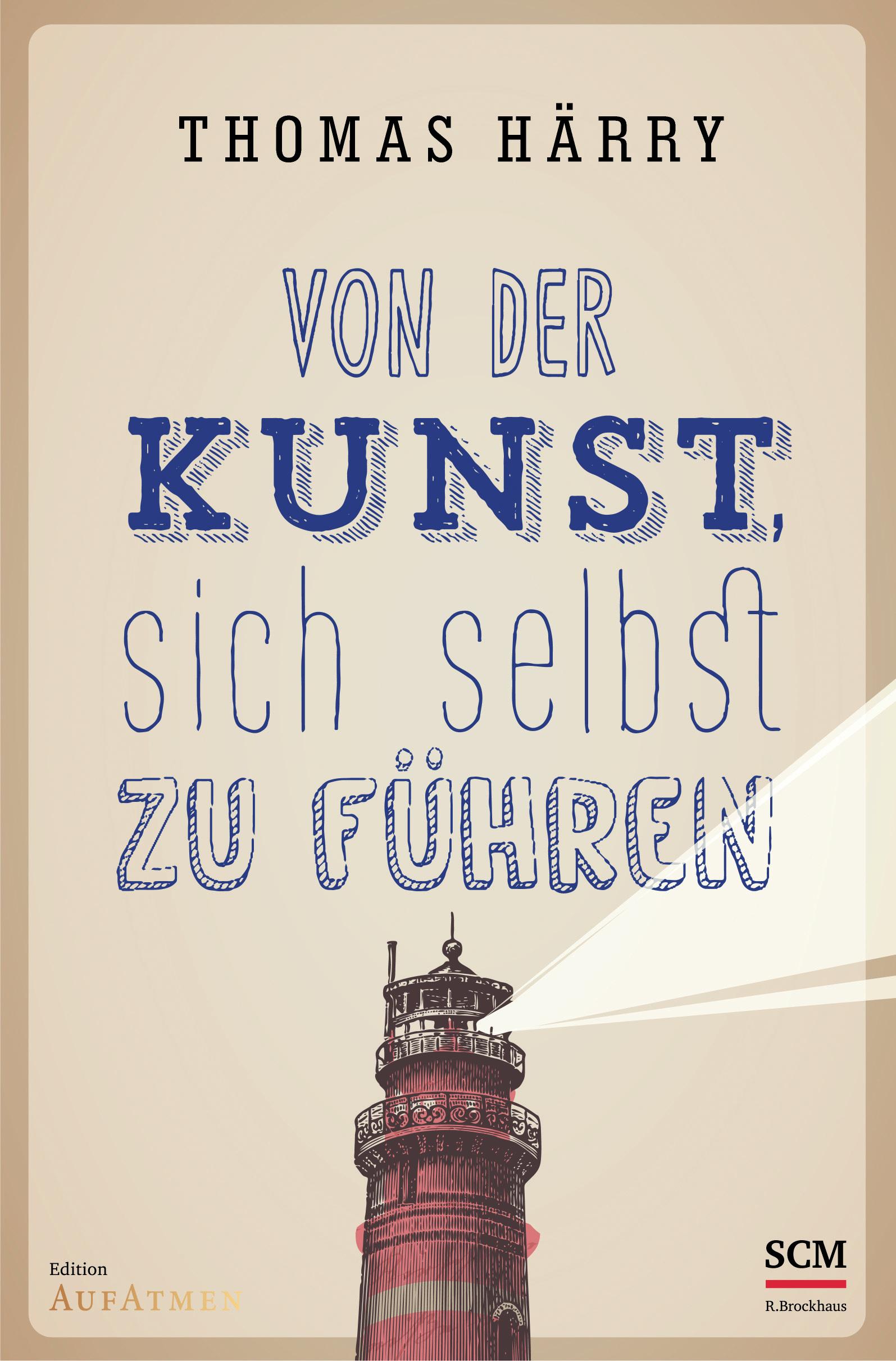 Vorderes Coverbild Von der Kunst, sich selbst zu führen