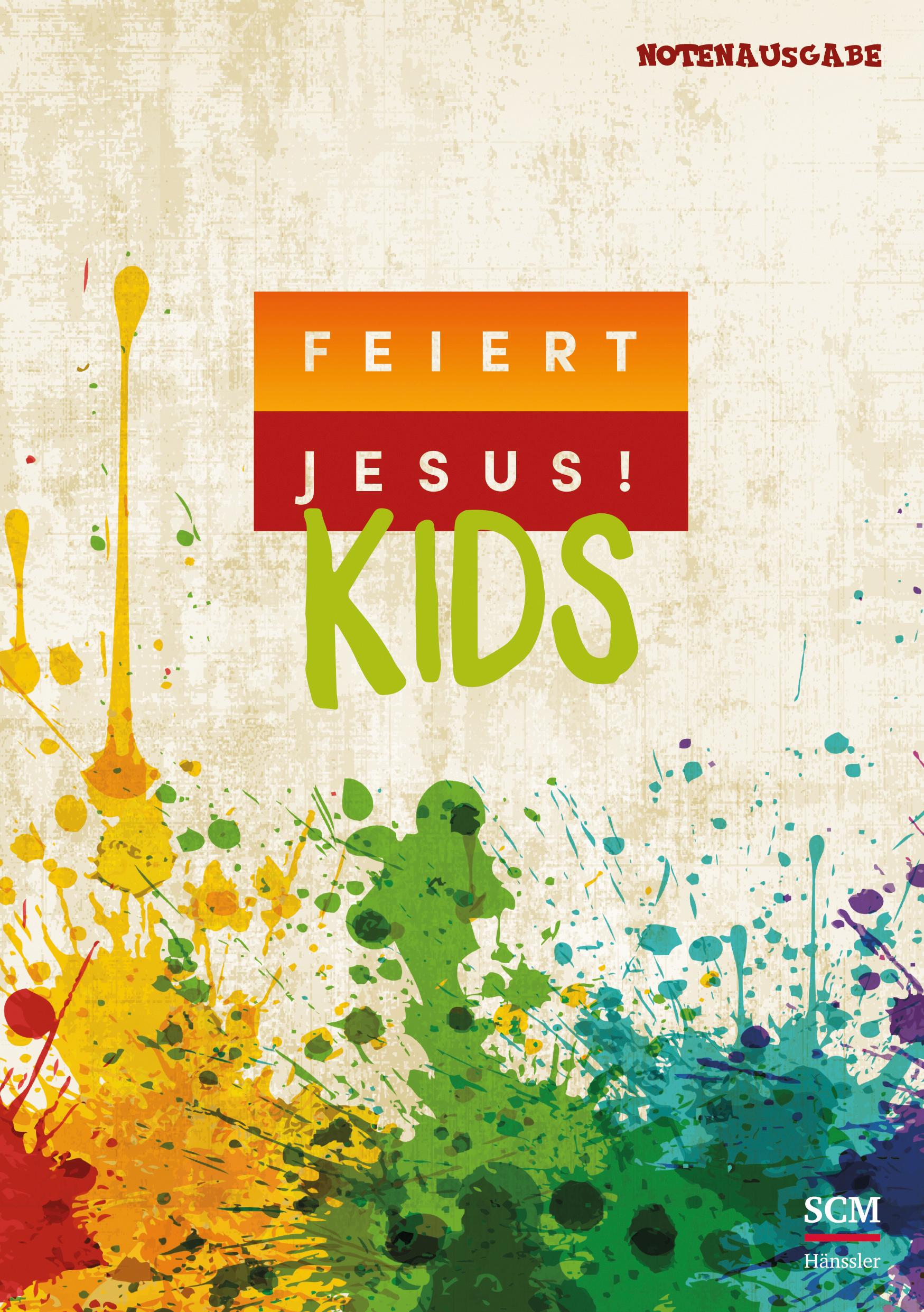 Vorderes Coverbild Feiert Jesus! Kids - Liederbuch (Notenausgabe)