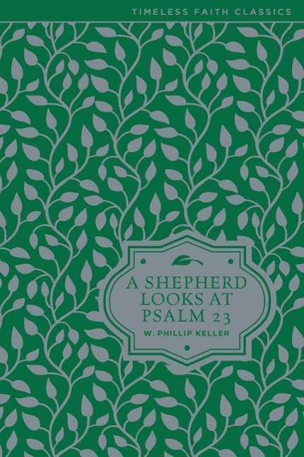 Vorderes Coverbild A Shepherd Looks at Psalm 23