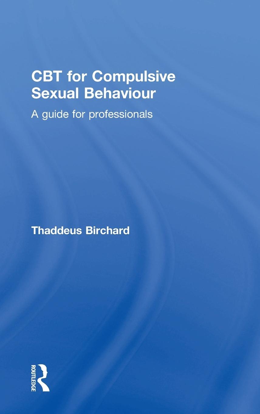 Vorderes Coverbild CBT for Compulsive Sexual Behaviour