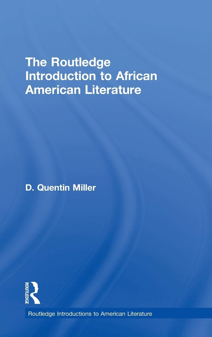 Vorderes Coverbild The Routledge Introduction to African American Literature