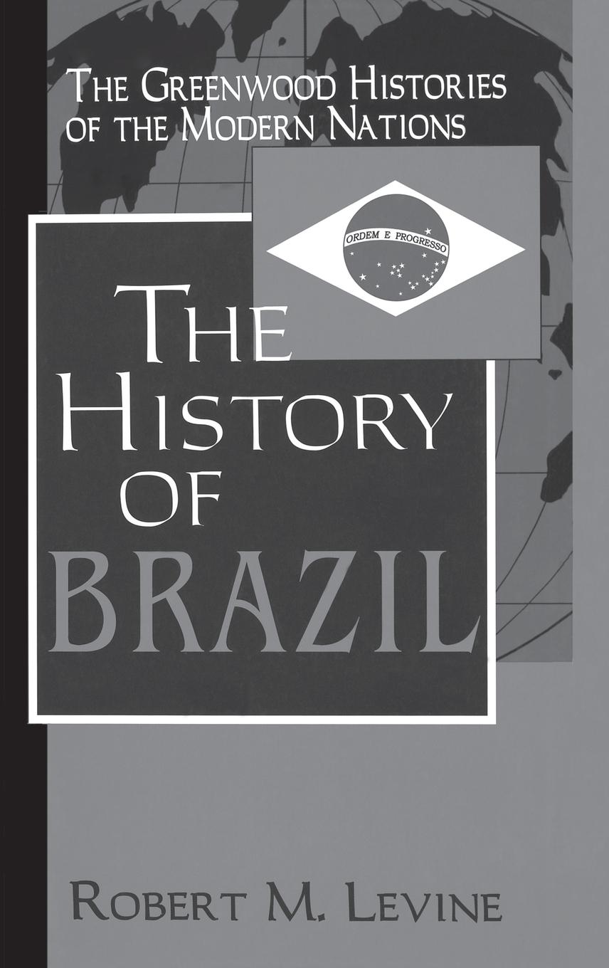 Vorderes Coverbild The Hisory of Brazil