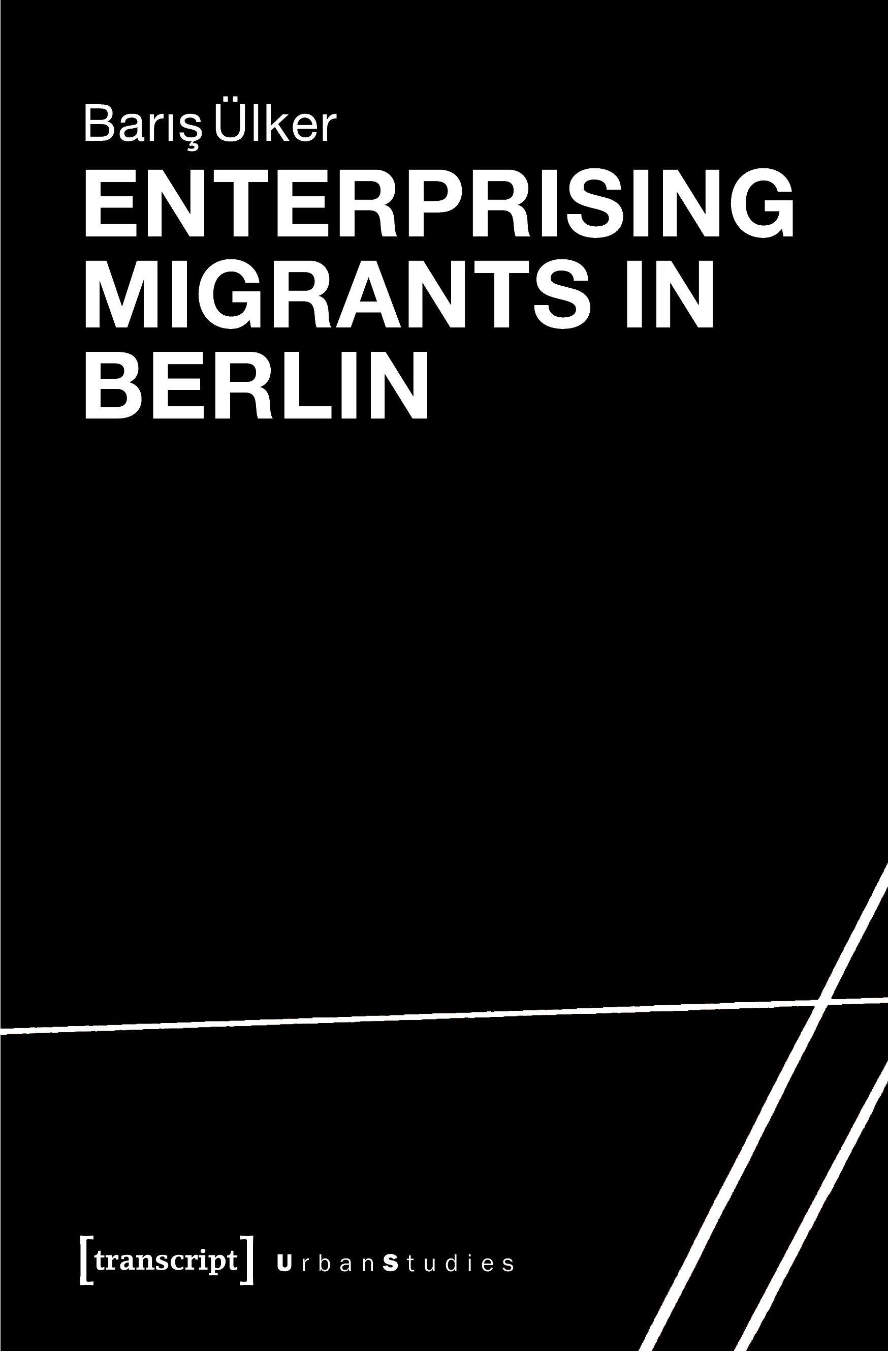 Vorderes Coverbild Enterprising Migrants in Berlin