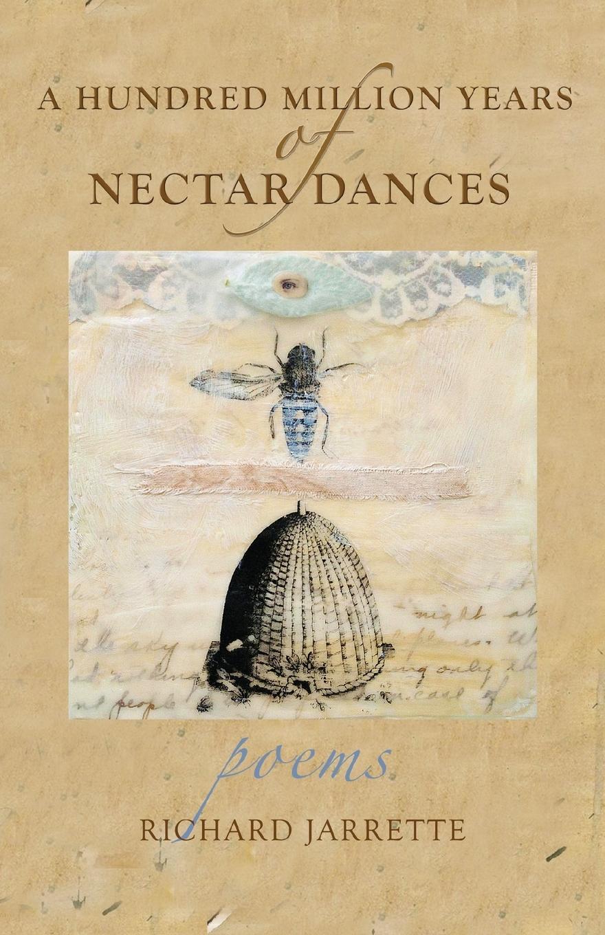 Vorderes Coverbild A Hundred Million Years of Nectar Dances