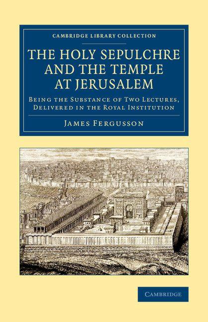 Vorderes Coverbild The Holy Sepulchre and the Temple at             Jerusalem