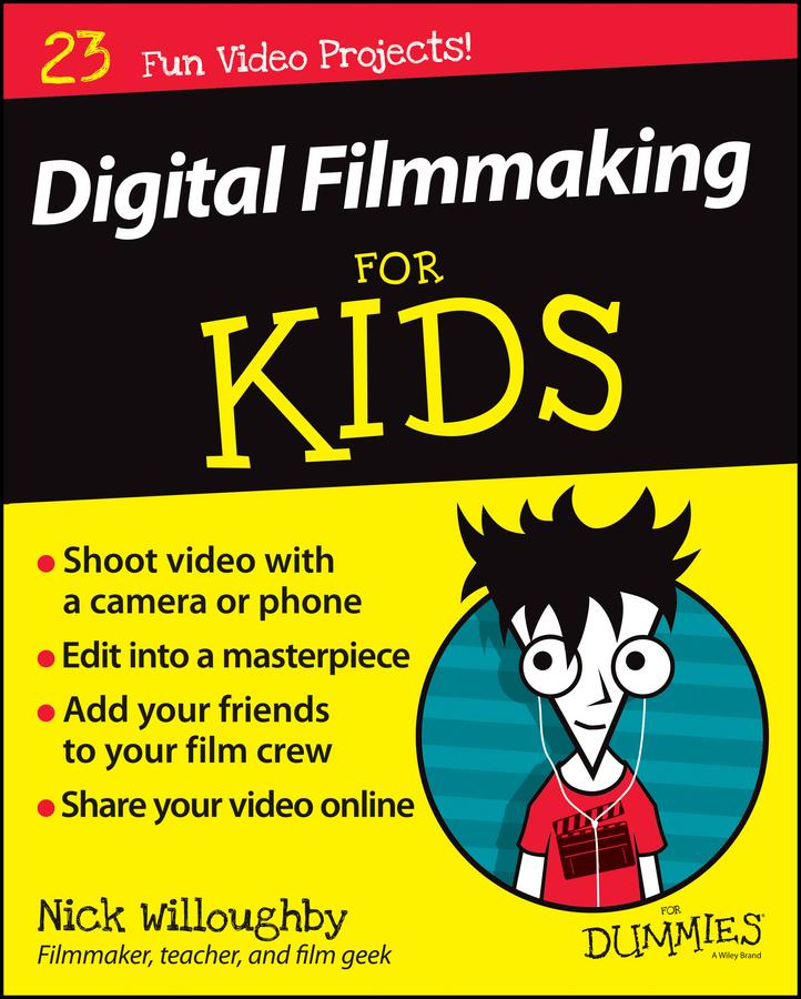 Vorderes Coverbild Digital Filmmaking for Kids for Dummies