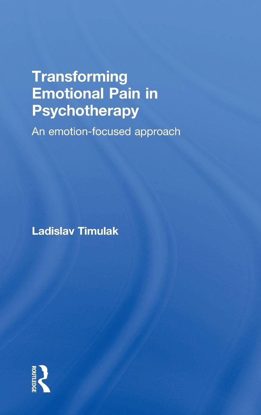Vorderes Coverbild Transforming Emotional Pain in Psychotherapy