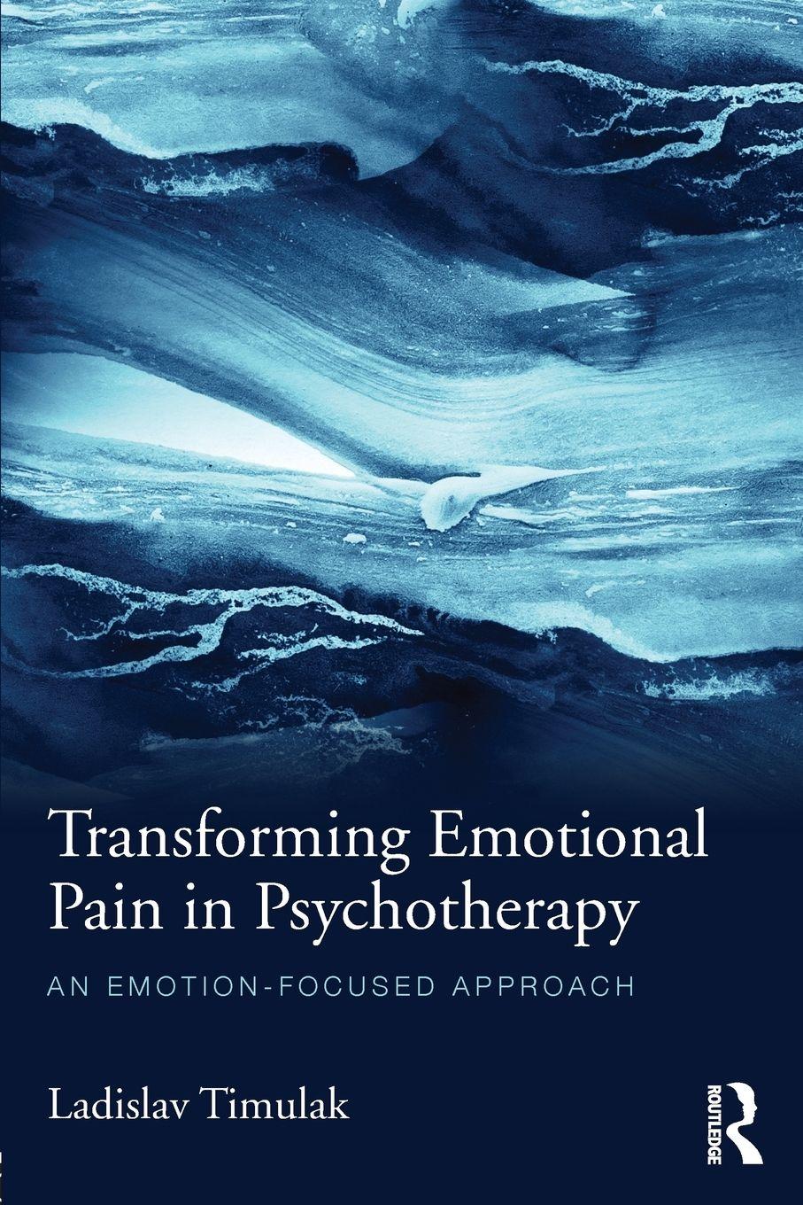 Vorderes Coverbild Transforming Emotional Pain in Psychotherapy
