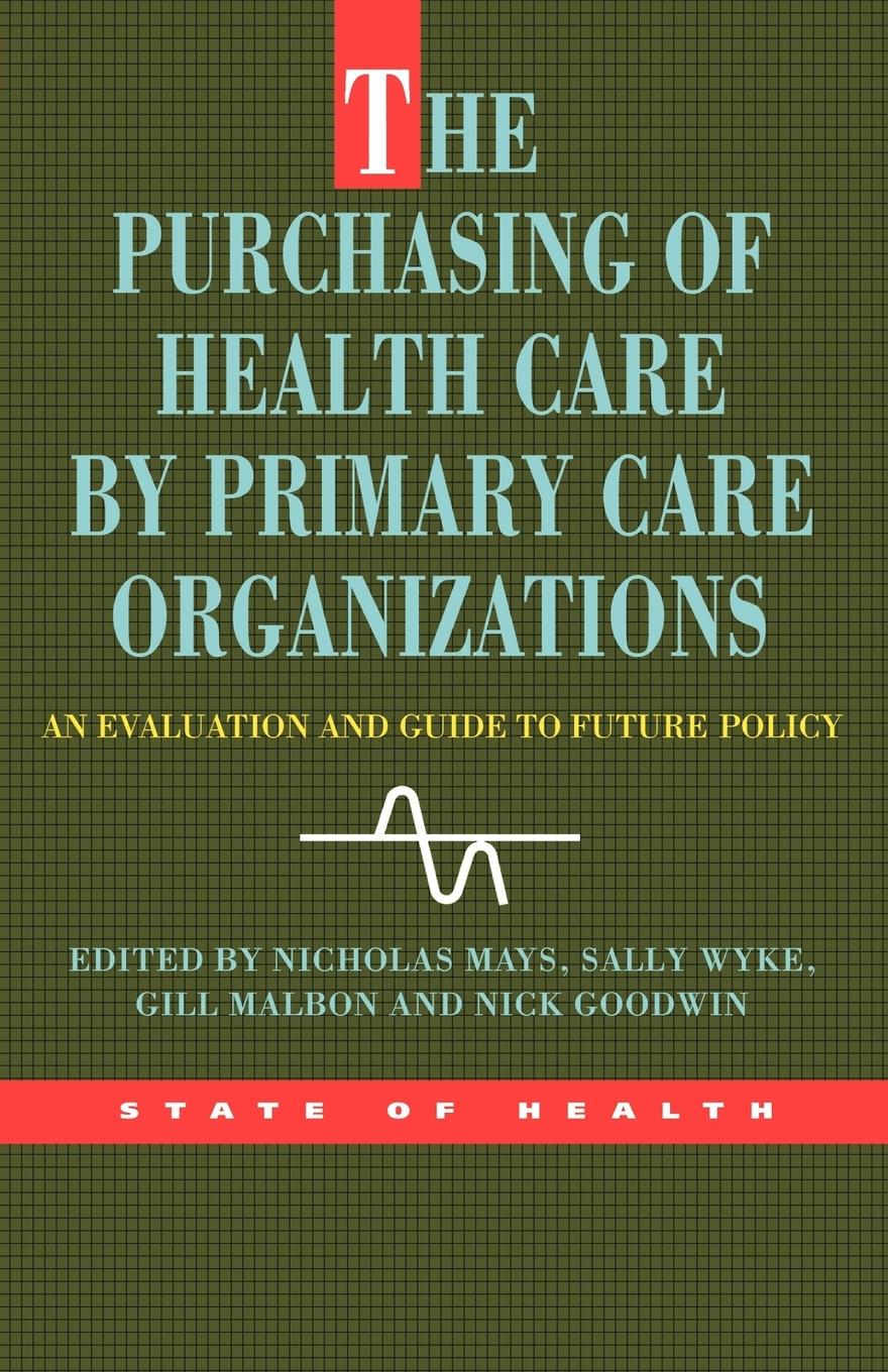 Vorderes Coverbild The Purchasing of Health Care by Primary Care Organizations
