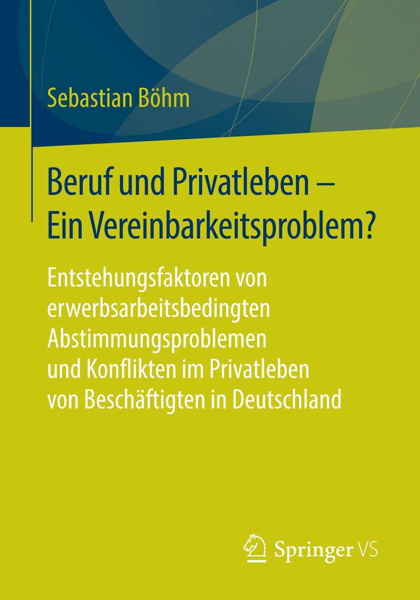 Vorderes Coverbild Beruf und Privatleben - Ein Vereinbarkeitsproblem?