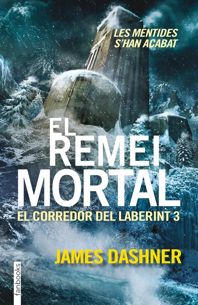 Vorderes Coverbild El corredor del laberint 3. El remei mortal : les mentides s?han acabat