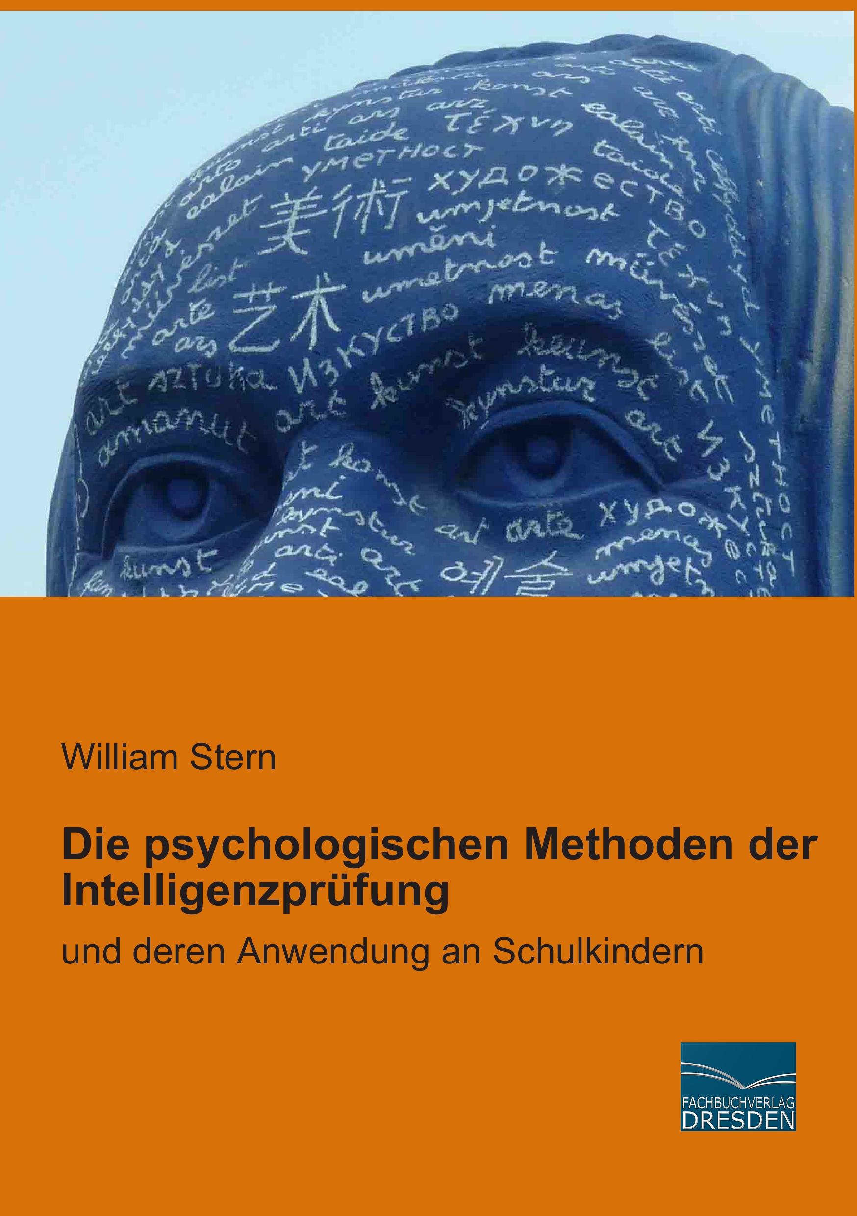 Vorderes Coverbild Die psychologischen Methoden der Intelligenzprüfung