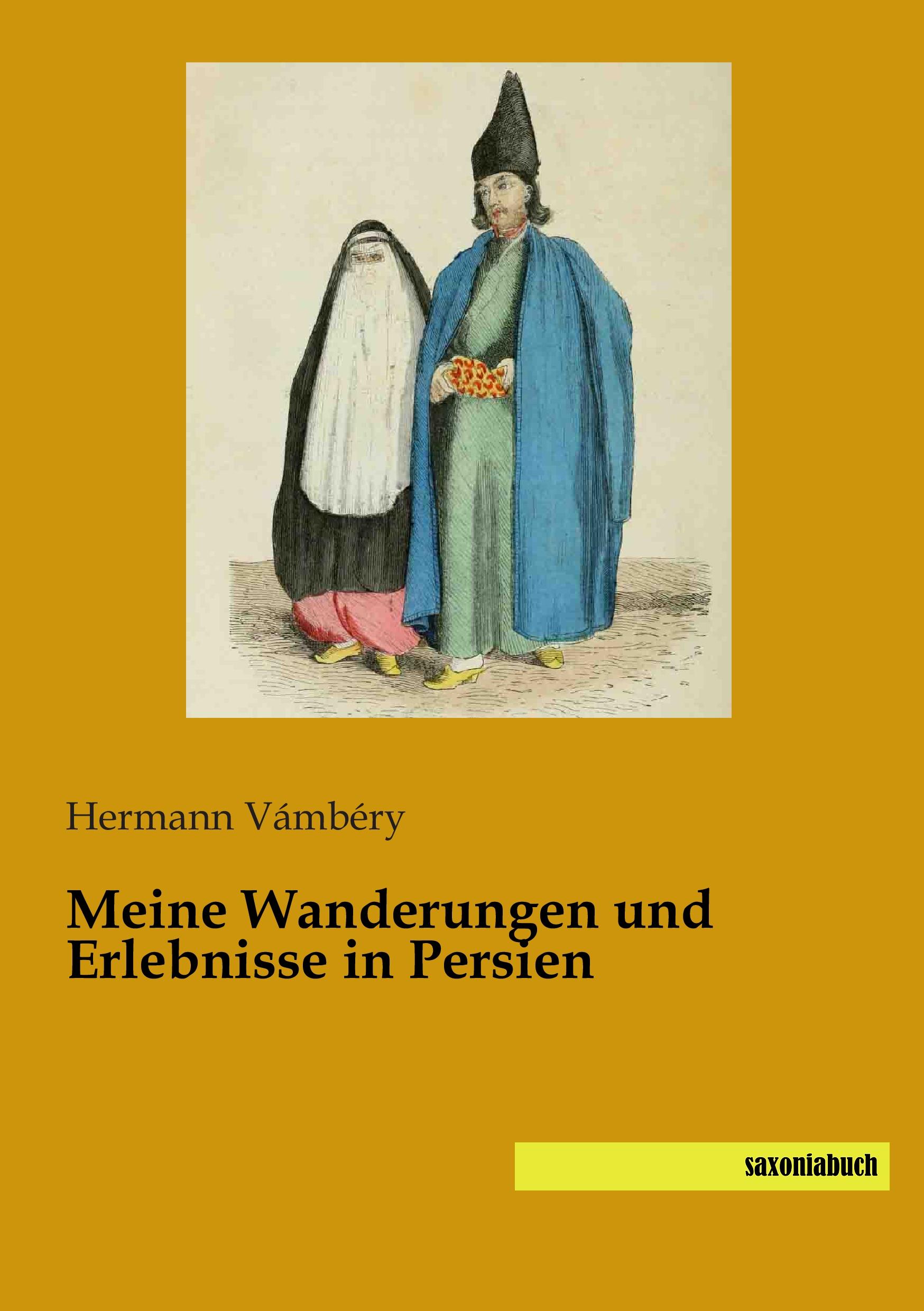 Vorderes Coverbild Meine Wanderungen und Erlebnisse in Persien