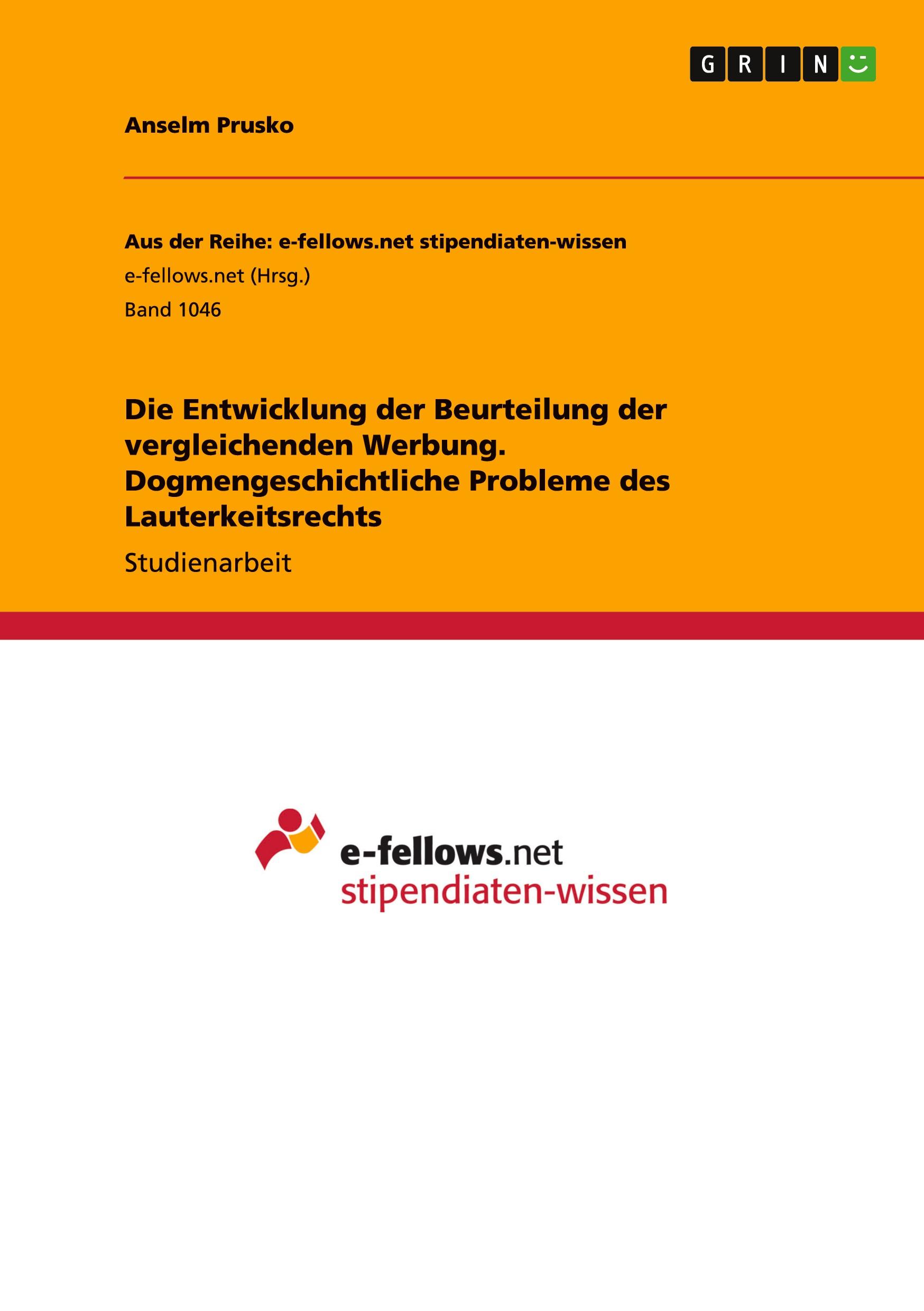 Vorderes Coverbild Die Entwicklung der Beurteilung der vergleichenden Werbung. Dogmengeschichtliche Probleme des Lauterkeitsrechts