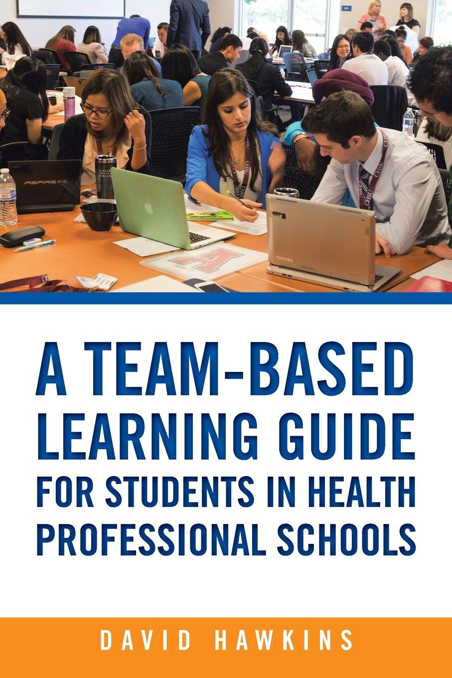 Vorderes Coverbild A Team-Based Learning Guide for Students in Health Professional Schools